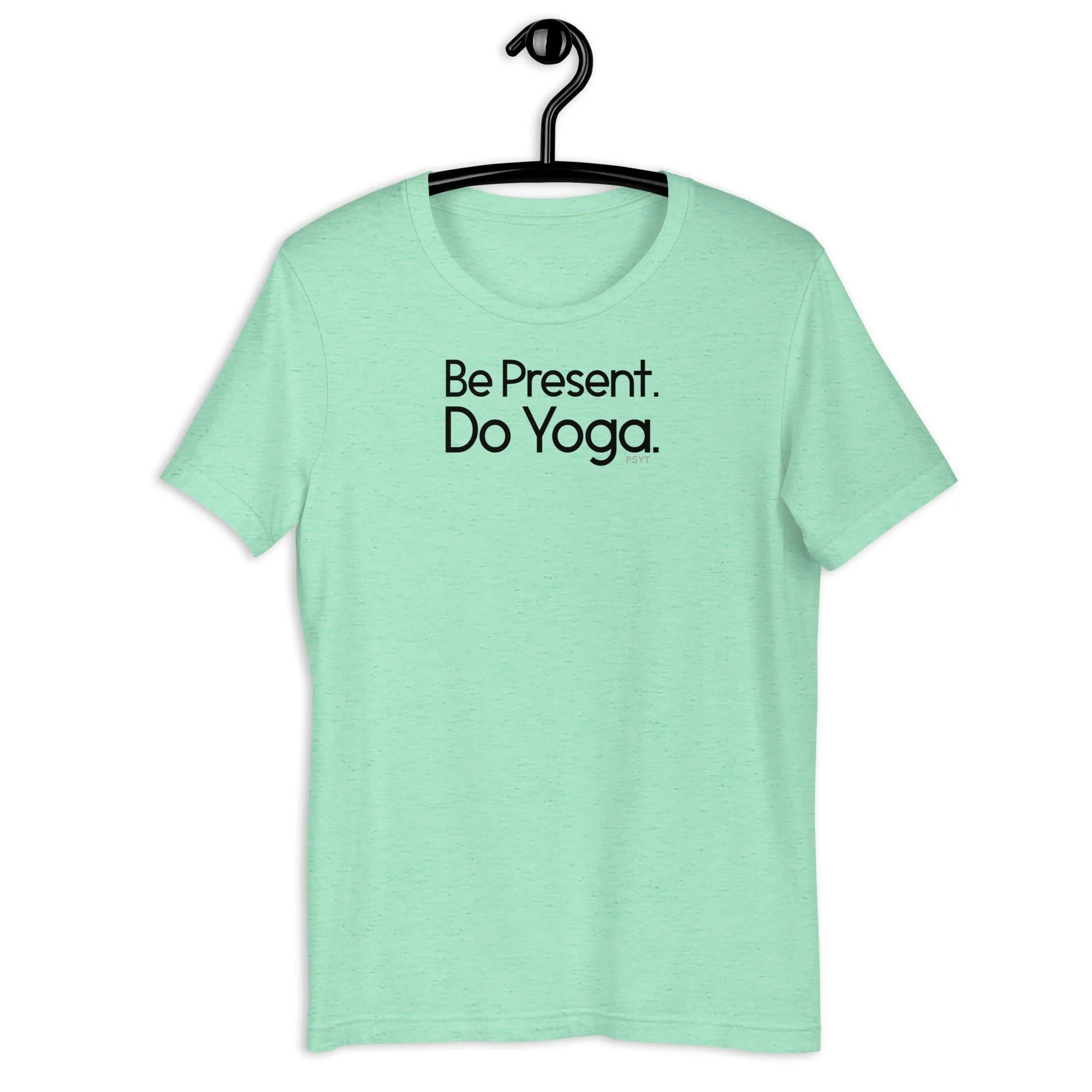 Fact: Be Present Do Yoga Light Color Shirt