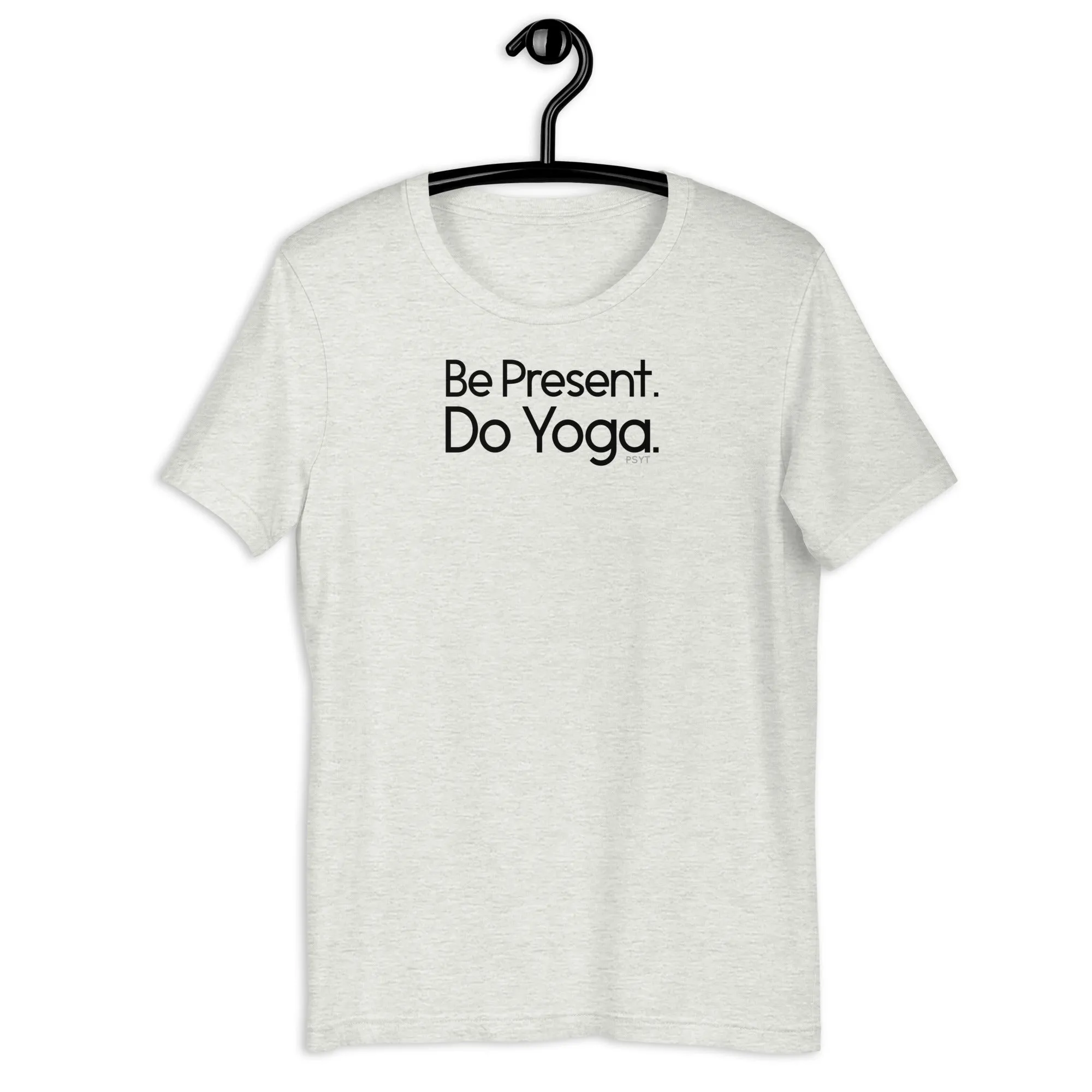 Fact: Be Present Do Yoga Light Color Shirt