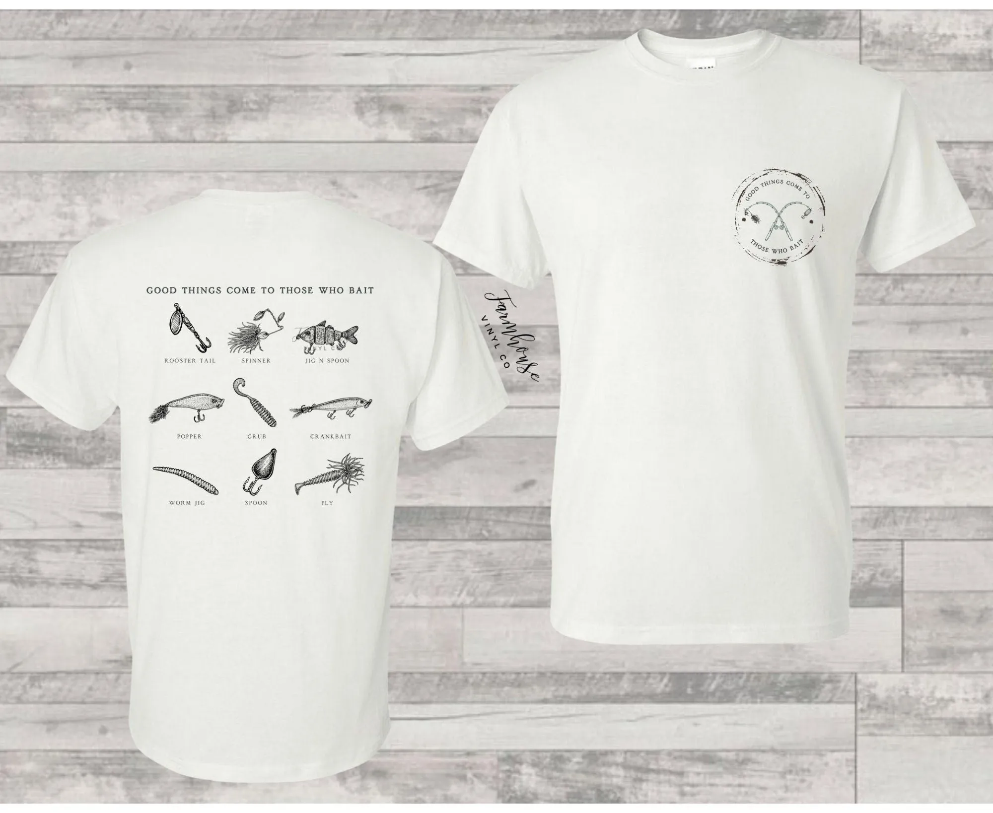 Good Things Come to Those Who Bait Shirt