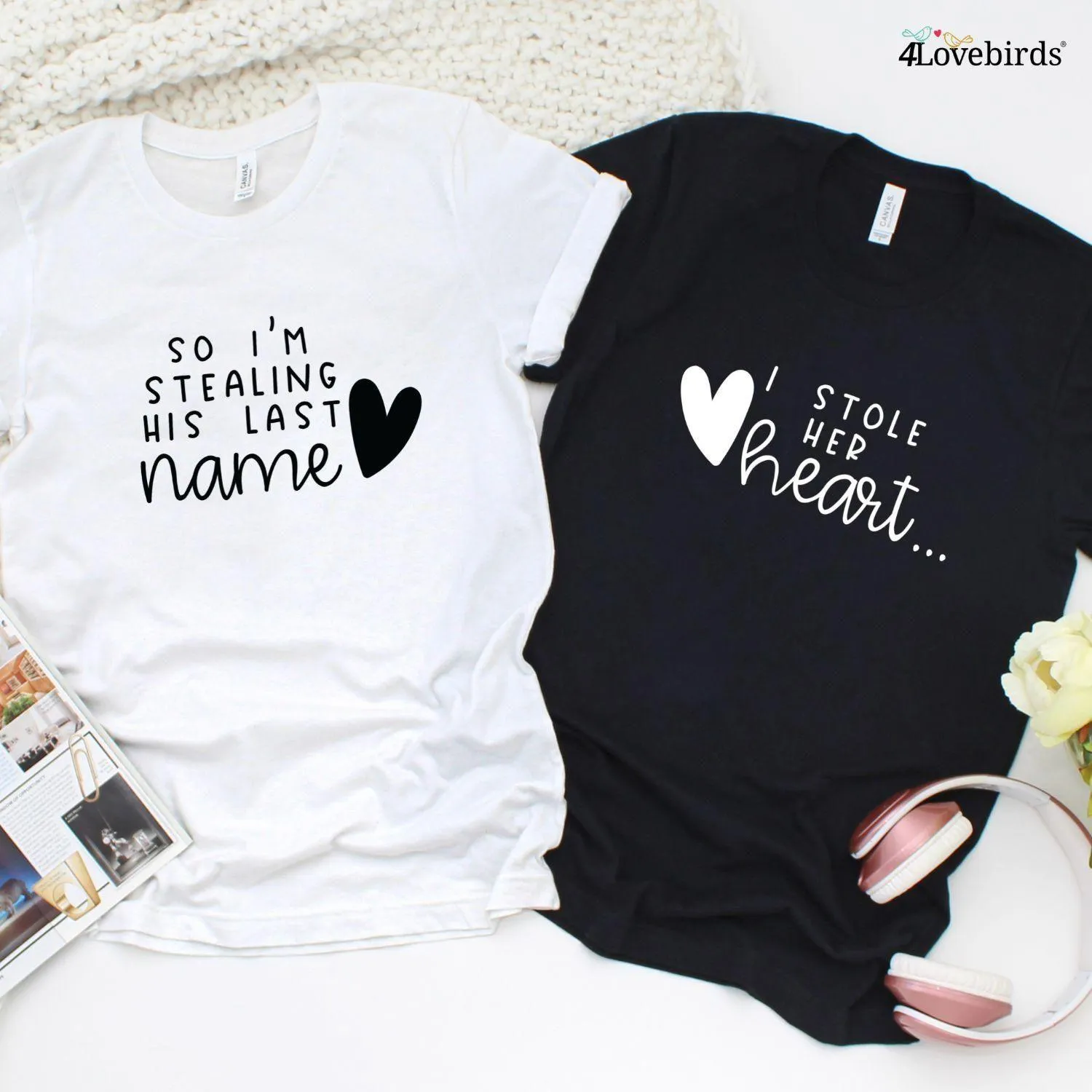 I Stole Her Heart & So I'm Stealing His Last Name Matching Set